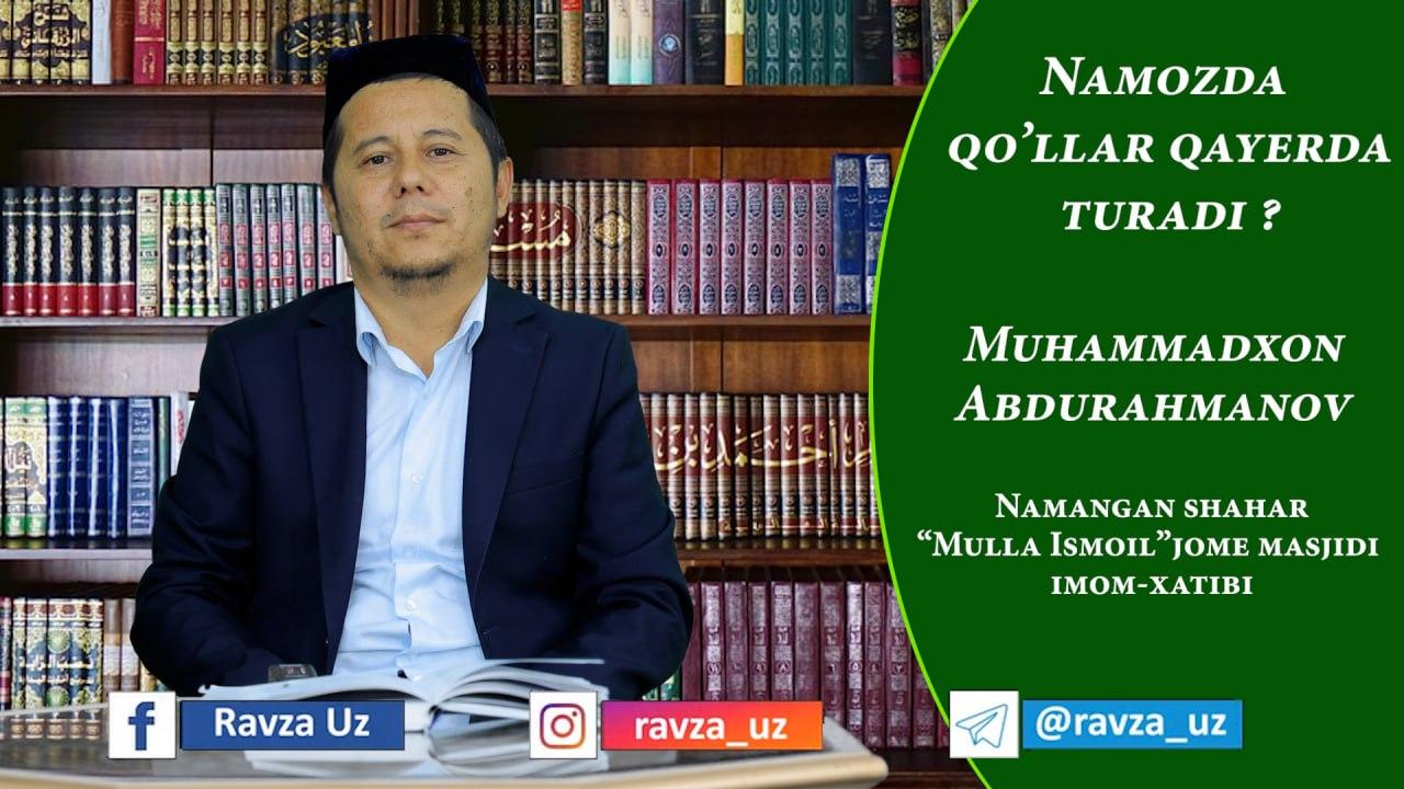 NAMOZDA QOʻLLAR QAYERDA TURADI?