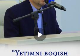 YETIMNI BOQISH BOYLIK BILAN EMAS - RAHM BILAN BOʻLADI
