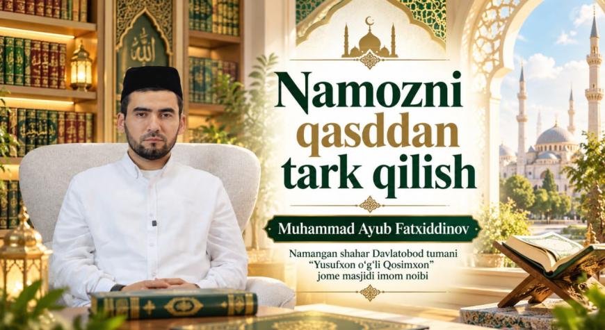 NAMOZNI QASDDAN TARK QILISH