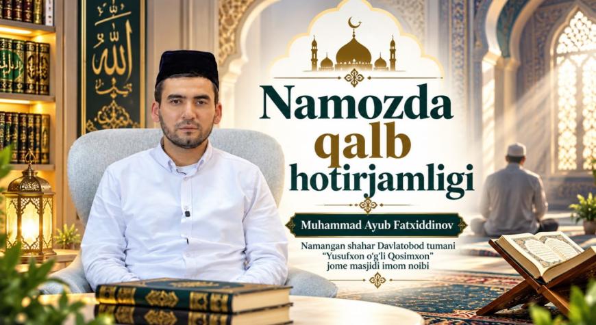 NAMOZDA QALB HOTIRJAMLIGI