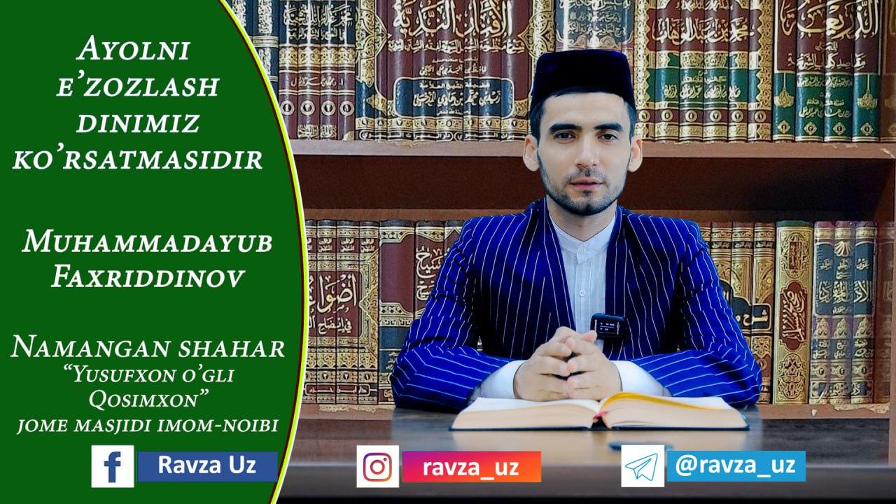 AYOLNI EʼZOZLASH DINIMIZ KOʻRSATMASIDIR