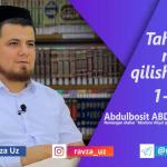 Tahoratda niyat qilish farzmi? 1-qism