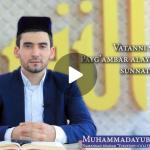 VATANNI SEVISH PAYGʻAMBAR ALAYHISSALOMNING SUNNATLARI