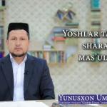 YOSHLAR TARBIYASI SHARAFLI MASʼULIYAT