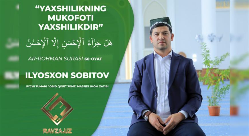 YAXSHILIKNING MUKOFOTI YAXSHILIKDIR