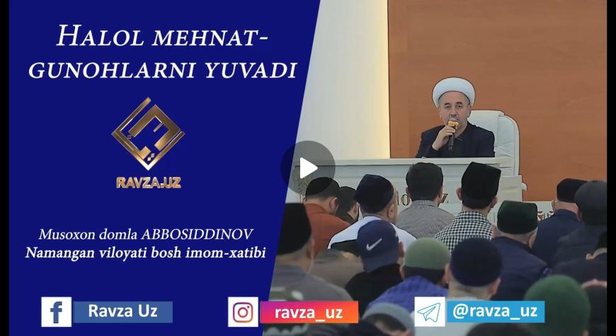 HALOL MEHNAT SABAB GUNOHLAR YUVILADI