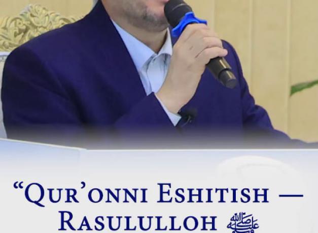 QUR'ON ESHITISHLIK - PAYGʻAMBAR ALAYHISSALOMNI SEVGAN AMALLARI