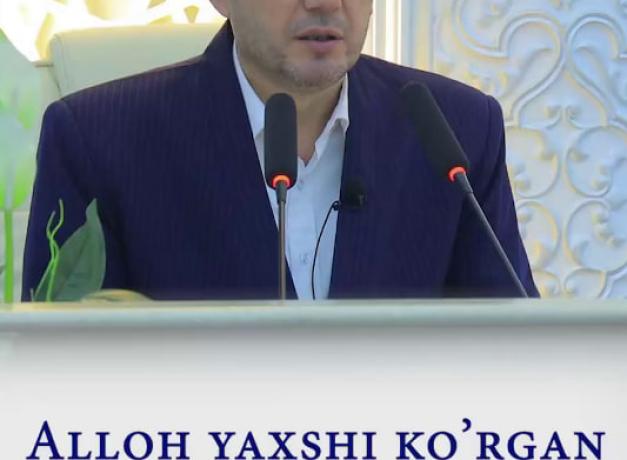ALLOH YAXSHI KOʻRGAN AMAL