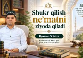 SHUKR QILISH NE'MATNI ZIYODA QILADI