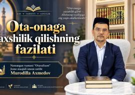 OTA-ONAGA YAXSHILIK QILISHNING FAZILATI