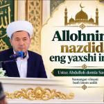 Allohning nazdida eng yaxshi inson