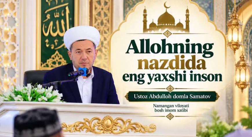 Allohning nazdida eng yaxshi inson