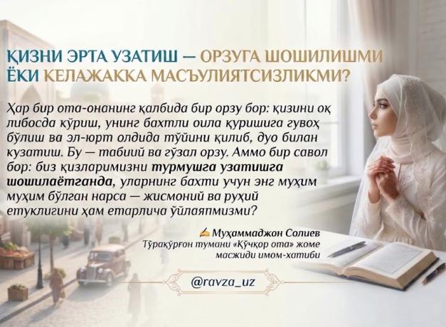 ҚИЗНИ ЭРТА УЗАТИШ — ОРЗУГА ШОШИЛИШМИ ЁКИ КЕЛАЖАККА МАСЪУЛИЯТСИЗЛИКМИ?